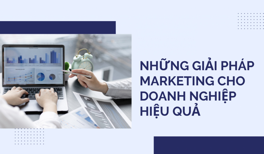 Giải Pháp Marketing Cho Doanh Nghiệp