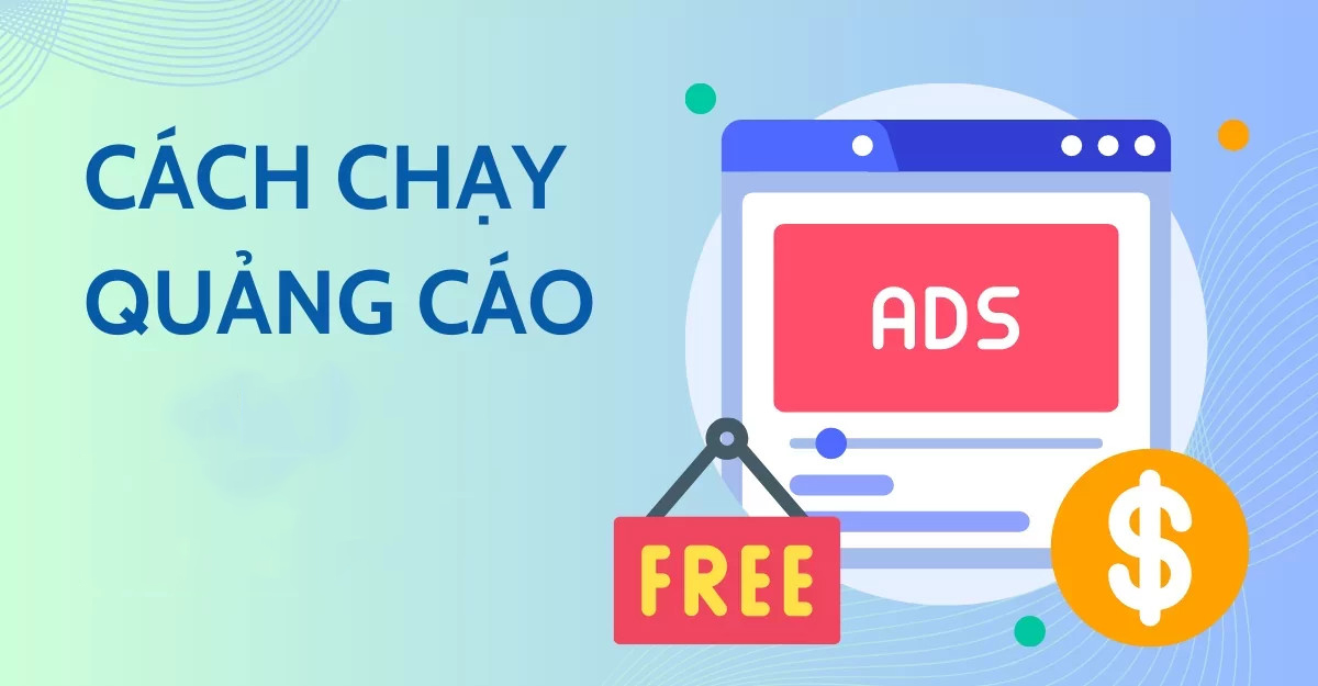 Cách Chạy Quảng Cáo Hiệu Quả