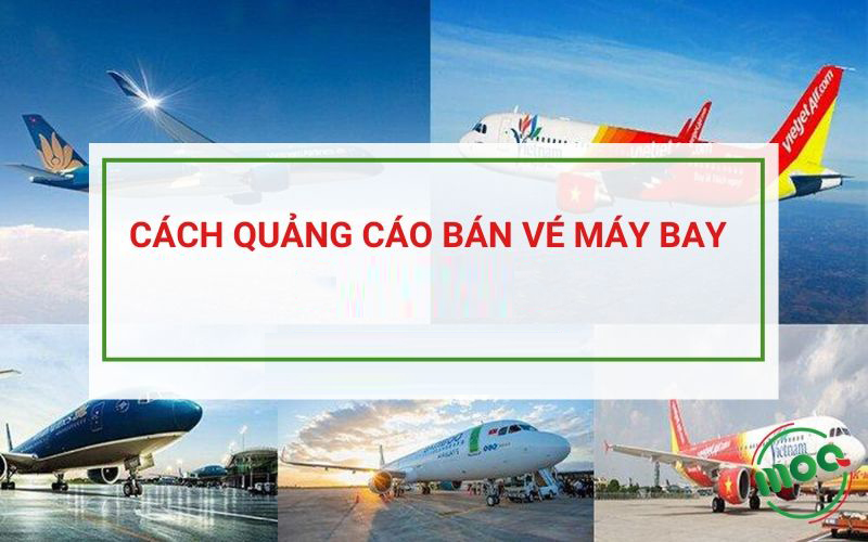 Quảng Cáo Vé Máy Bay